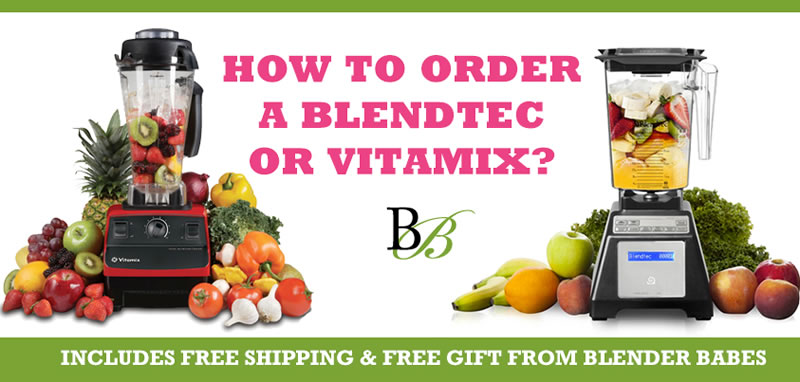 How to Order A Blendtec or Vitamix blender with FREE SHIPPING and FREE GIFT from @BlenderBabes