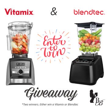 Blendtec and Vitamix giveaway
